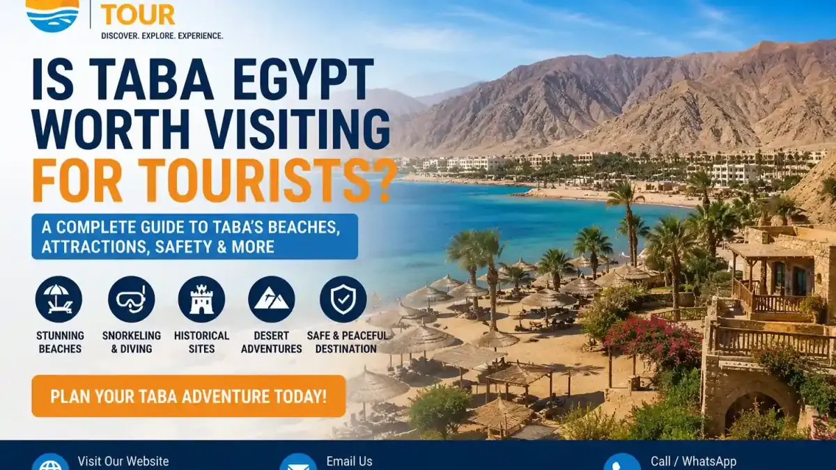 Is Taba Egypt Worth Visiting for Tourists?