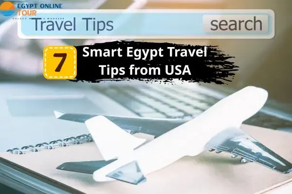 7 Smart Egypt Travel Tips from USA | Essential Guide 2025