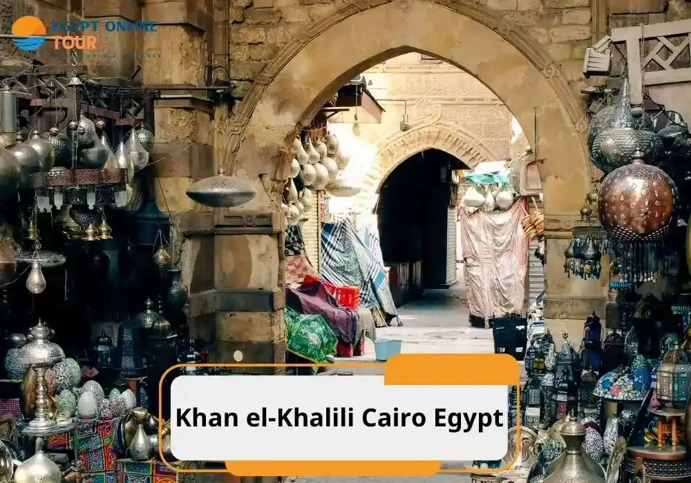 9 Reasons to Visit Khan el-Khalili Cairo Egypt