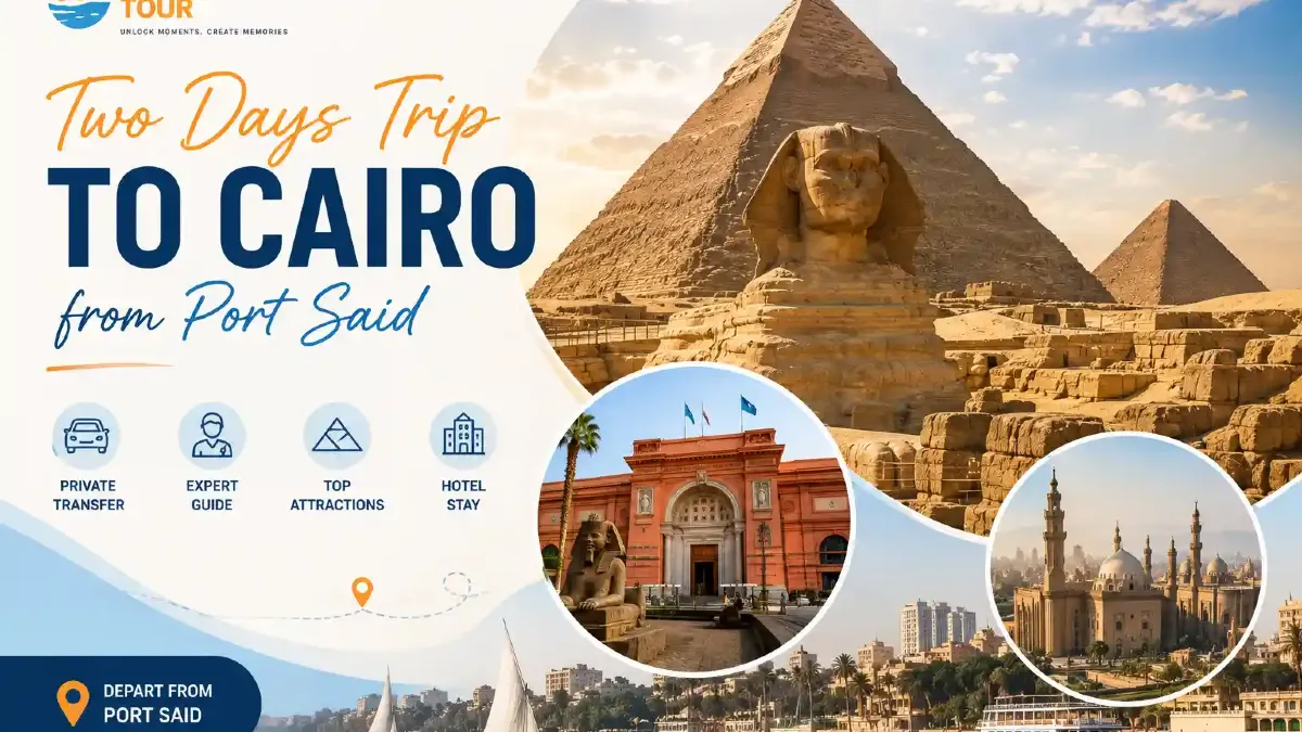 Two Days Trip to Cairo from Port Said