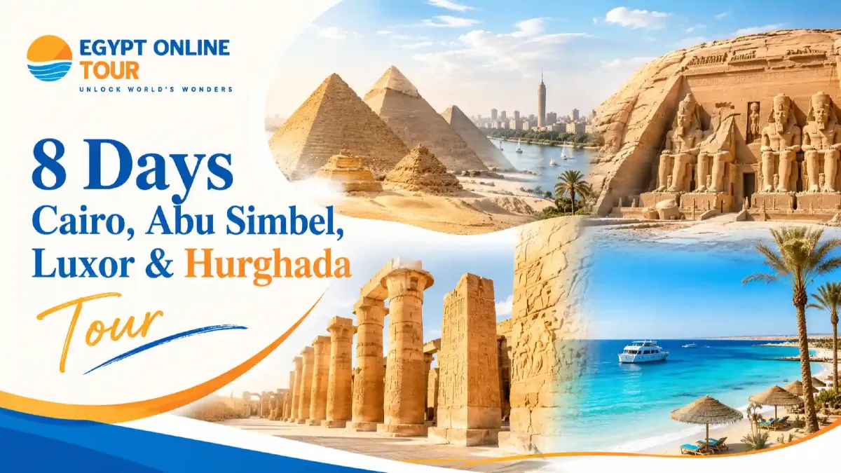8 Days Cairo, Abu Simbel, Luxor & Hurghada Tour